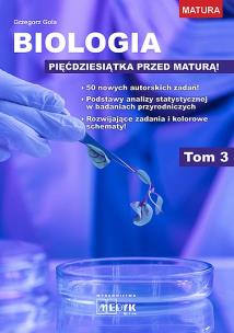 Okładka książki Biologia - pięćdziesiątka przed maturą T.3