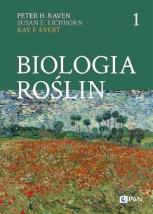 Biologia roślin cz. 1. Autor: Raven Peter H., Eichhorn Susan E., Evert Ray F.. Multiszop.pl Okładka książki Biologia roślin cz. 1