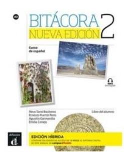 Bitacora 2 Nueva edicion Edición hbrida. Autor:   Praca zbiorowa. Multiszop.pl Okładka książki Bitacora 2 Nueva edicion Edición hbrida