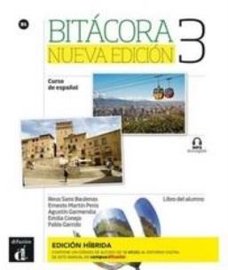Bitacora 3 Nueva edicion Edición hbrida. Autor:   Praca zbiorowa. Multiszop.pl Okładka książki Bitacora 3 Nueva edicion Edición hbrida