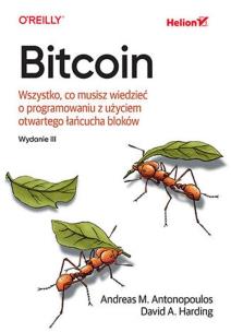 Okładka książki Bitcoin. Wszystko, co musisz wiedzieć o .. wyd.lll
