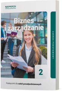 Biznes i zarządzanie LO 2 ZP. Autor: Korba Jarosław, Smutek Zbigniew. Multiszop.pl Okładka książki Biznes i zarządzanie LO 2 ZP