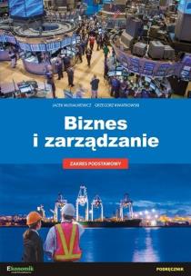 Biznes i zarządzanie ZP. Autor: Jacek Musiałkiewicz, Kwiatkowski Grzegorz. Multiszop.pl Okładka książki Biznes i zarządzanie ZP