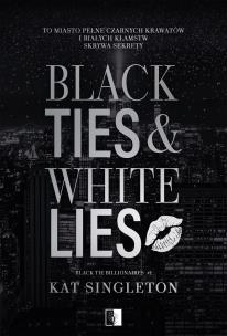 Okładka książki Black Tie Billionaires Tom 1 Black Ties & White Lies