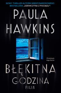 Błękitna godzina. Autor: Hawkins Paula. Multiszop.pl Okładka książki Błękitna godzina