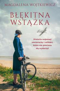 Błękitna wstążka. Autor: Wojtkiewicz Magdalena. Multiszop.pl Okładka książki Błękitna wstążka