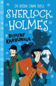 Błękitny karbunkuł. Klasyka dla dzieci. Sherlock Holmes. Tom 3 wyd. 2023. Autor: Doyle Arthur Conan. Multiszop.pl Okładka książki Błękitny karbunkuł. Klasyka dla dzieci. Sherlock Holmes. Tom 3 wyd. 2023