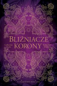 Bliźniacze korony. Autor: CATHERINE DOYLE, Webber Katherine. Multiszop.pl Okładka książki Bliźniacze korony