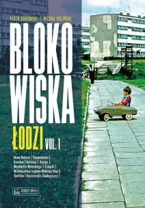 Okładka książki Blokowiska Łodzi vol. 1