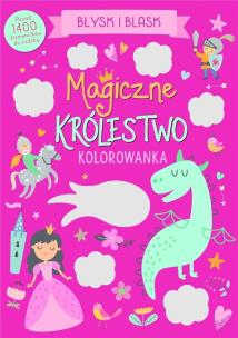Okładka książki Błysk i blask. Magiczne królestwo