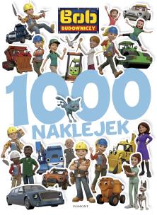 Bob Budowniczy. 1000 naklejek - uszkodzone. Autor: Teleżyńska Irena. Multiszop.pl Okładka książki Bob Budowniczy. 1000 naklejek - uszkodzone