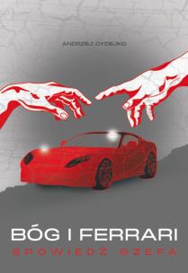 Okładka książki Bóg i Ferrari. Spowiedź szefa