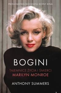 Okładka książki Bogini. Tajemnice życia i śmierci Marilyn Monroe