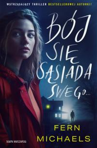 Bój się sąsiada swego…. Autor: Michaels Fern. Multiszop.pl Okładka książki Bój się sąsiada swego…