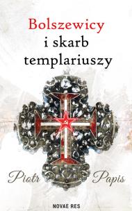 Okładka książki Bolszewicy i skarb templariuszy