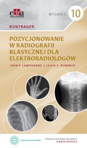 Okładka książki Bontrager. Pozycjonowanie w radiografii klasycznej dla elektroradiologów