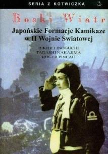 Okładka książki Boski Wiatr. Japońskie Formacje Kamikaze...