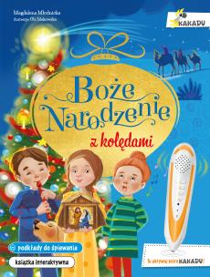 Boże Narodzenie z kolędami. Autor: Magdalena Młodnicka (tekst); Paulina Koniuk-Fonżychowska (ilustracje). Multiszop.pl Okładka książki Boże Narodzenie z kolędami