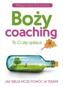 Boży coaching. Autor: Małgorzata Kornacka. Multiszop.pl Okładka książki Boży coaching