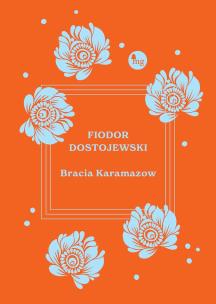 Bracia Karamazow. Autor: Fiodor Dostojewski. Multiszop.pl Okładka książki Bracia Karamazow