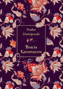 Bracia Karamazow (elegancka edycja). Autor: Fiodor Dostojewski. Multiszop.pl Okładka książki Bracia Karamazow (elegancka edycja)