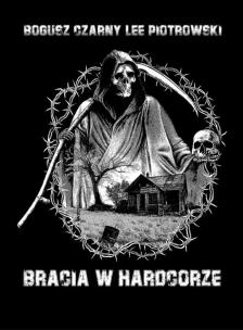 Bracia w hardcorze. Autor:   Praca zbiorowa. Multiszop.pl Okładka książki Bracia w hardcorze