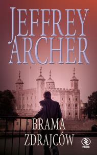 Brama Zdrajców. Autor: Jeffrey Archer. Multiszop.pl Okładka książki Brama Zdrajców