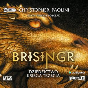Brisingr Dziedzictwo Księga trzecia - Audiobook. Autor: Christopher Paolini. Multiszop.pl Okładka książki Brisingr Dziedzictwo Księga trzecia - Audiobook