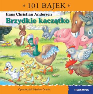 Brzydkie kaczątko. 101 bajek. Autor: Drabik Wiesław. Multiszop.pl Okładka książki Brzydkie kaczątko. 101 bajek