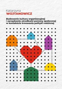 Budowanie kultury organizacyjnej i zarządzanie.... Autor: Katarzyna Wojtanowicz. Multiszop.pl Okładka książki Budowanie kultury organizacyjnej i zarządzanie...