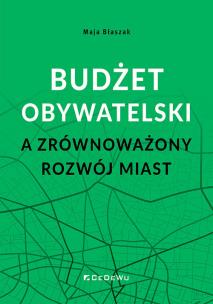 Okładka książki Budżet obywatelski a zrównoważony rozwój miast