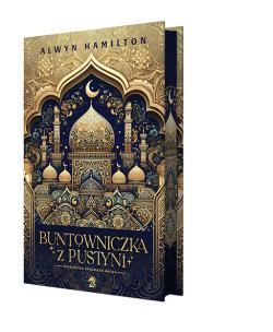 Buntowniczka z pustyni. Tom 1 (ilustrowane brzegi). Autor: Alwyn Hamilton. Multiszop.pl Okładka książki Buntowniczka z pustyni. Tom 1 (ilustrowane brzegi)