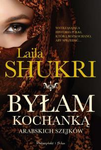 Byłam kochanką arabskich szejków wyd. kieszonkowe. Autor: Laila Shukri. Multiszop.pl Okładka książki Byłam kochanką arabskich szejków wyd. kieszonkowe