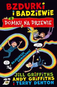 Bzdurki i badziewie z domku na drzewie. Najgłupsze łamigłówki. Autor: Andy Griffiths, Griffiths Jill. Multiszop.pl Okładka książki Bzdurki i badziewie z domku na drzewie. Najgłupsze łamigłówki