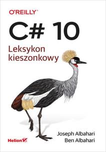 C# 10. Leksykon kieszonkowy. Autor: Joseph Albahari, Ben Albahari. Multiszop.pl Okładka książki C# 10. Leksykon kieszonkowy