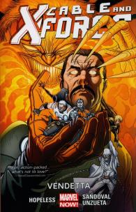 Okładka książki Cable and X-force Vol. 4: Vendetta