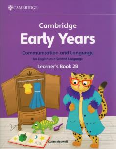 Okładka książki Cambridge Early Years Communication and Language for English as a Second Language Learner's Book 2B