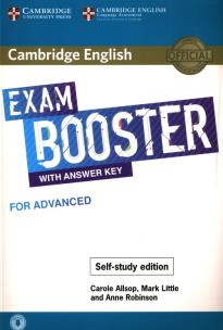 Cambridge English Exam Booster with Answer Key for Advanced - Self-study Edition. Autor: Allsop Carole, Little Mark, Robinson Anne. Multiszop.pl Okładka książki Cambridge English Exam Booster with Answer Key for Advanced - Self-study Edition