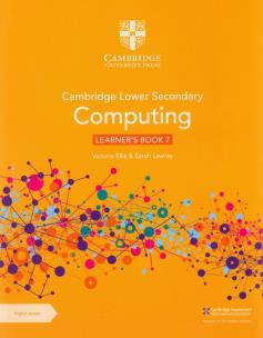 Okładka książki Cambridge Lower Secondary Computing Learner's Book 7 with Digital Access (1 Year)