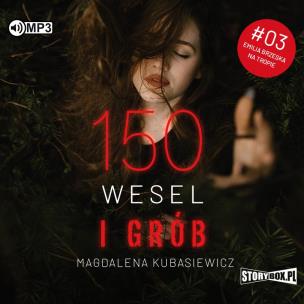 Okładka książki CD MP3 150 wesel i grób. Emilia Brzeska na tropie. Tom 3