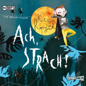 CD MP3 Ach, strach!. Autor: Ryrych Katarzyna. Multiszop.pl Okładka książki CD MP3 Ach, strach!