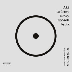 Okładka książki CD MP3 Akt twórczy. Nowy sposób bycia