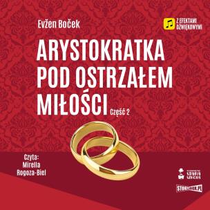 CD MP3 Arystokratka pod ostrzałem miłości 2. Tom 6. Autor: Evžen Boček. Multiszop.pl Okładka książki CD MP3 Arystokratka pod ostrzałem miłości 2. Tom 6