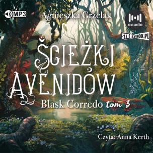 CD MP3 Blask Corredo. Tom 3. Ścieżki Avenidów. Autor: Agnieszka Grzelak. Multiszop.pl Okładka książki CD MP3 Blask Corredo. Tom 3. Ścieżki Avenidów