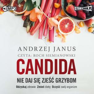 CD MP3 Candida. Nie daj się zjeść grzybom. Autor: Andrzej Janus. Multiszop.pl Okładka książki CD MP3 Candida. Nie daj się zjeść grzybom