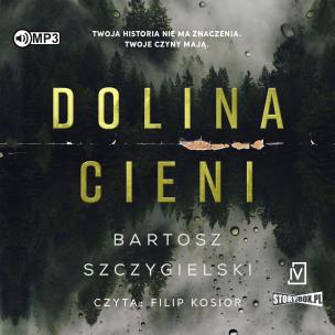 CD MP3 Dolina cieni. Autor: Bartosz Szczygielski. Multiszop.pl Okładka książki CD MP3 Dolina cieni