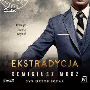 CD MP3 Ekstradycja. Seria z Joanną Chyłką. Tom 11. Autor: Remigiusz Mróz. Multiszop.pl Okładka książki CD MP3 Ekstradycja. Seria z Joanną Chyłką. Tom 11