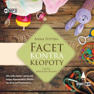 CD MP3 Facet kontra kłopoty. Autor: Anna Potyra. Multiszop.pl Okładka książki CD MP3 Facet kontra kłopoty
