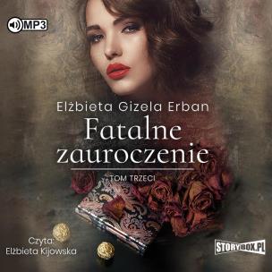 Okładka książki CD MP3 Fatalne zauroczenie. Tom 3