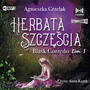 CD MP3 Herbata szczęścia. Blask Corredo. Tom 1. Autor: Agnieszka Grzelak. Multiszop.pl Okładka książki CD MP3 Herbata szczęścia. Blask Corredo. Tom 1